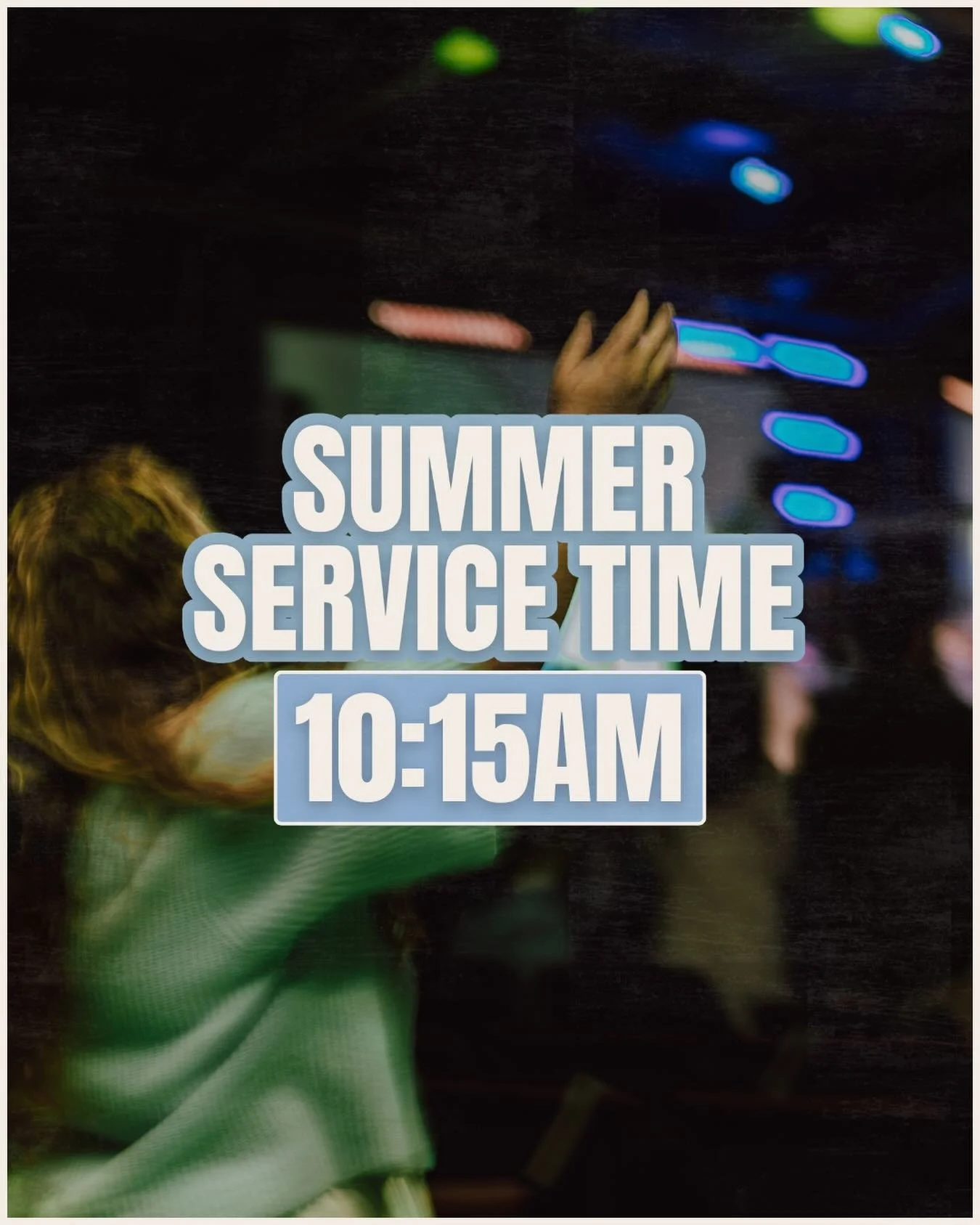 Starting this Sunday, we are moving to one service. We are excited to see everyone at 10:15A this summer!