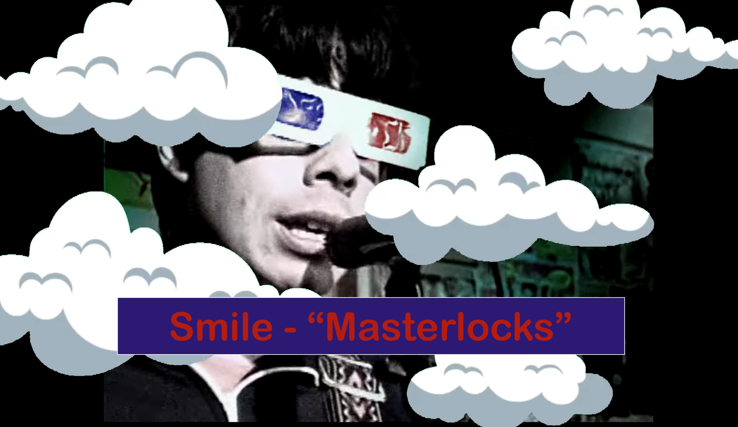 Smile - “Masterlocks” 