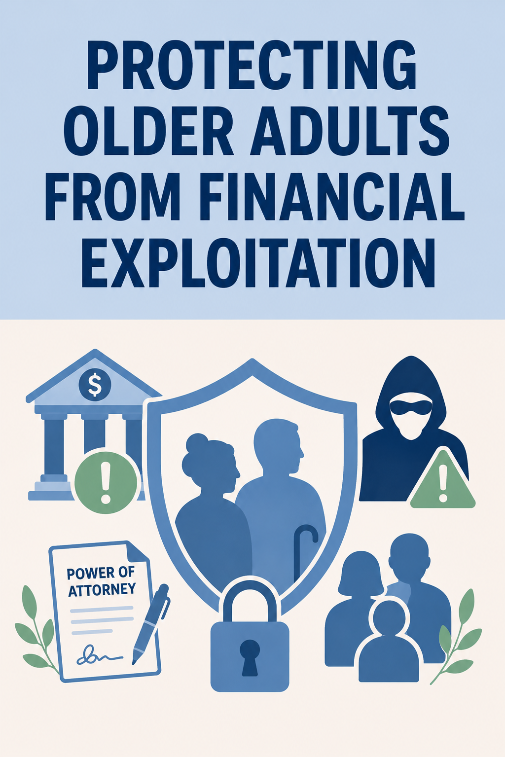 Protecting Older Adults from Financial Exploitation: Warning Signs, Risks, and Prevention