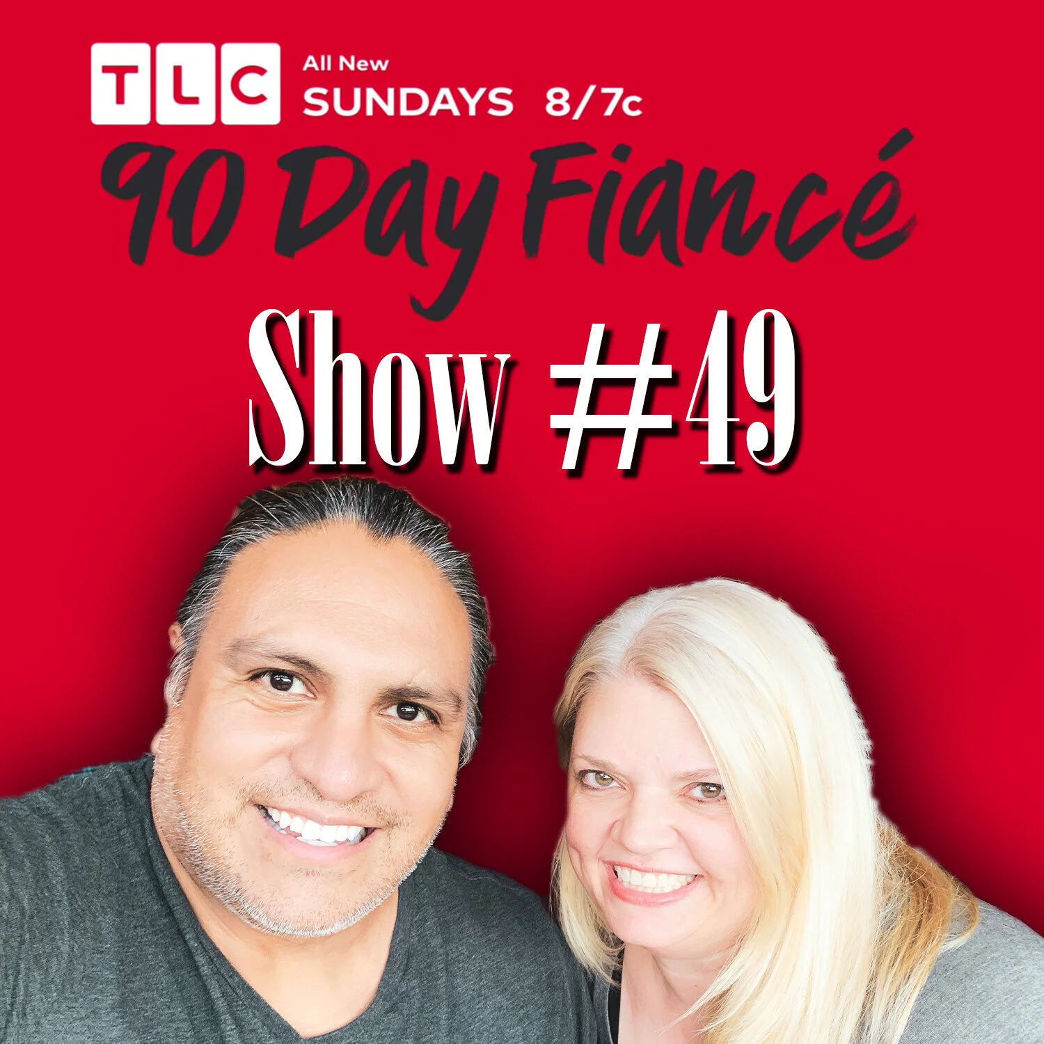 #49 - 90 Day Fiancé S7 E2 episode artwork