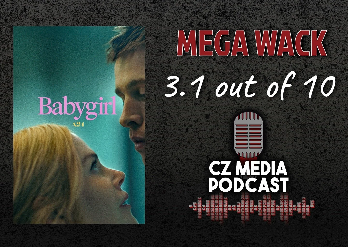 Babygirl &ndash; 3.1 (Mega Wack)
The plot was ridiculous and every character was extremely unlikable. I get what they were trying to do with the premise, maybe something raw or edgy, but it never landed. It felt forced and nonsensical from start to f