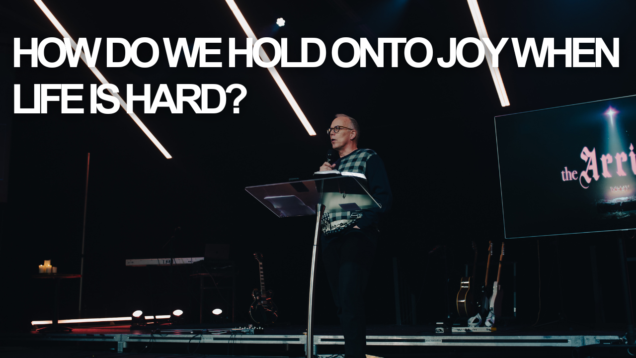 How Do We Hold Onto Joy When Life Is Hard?