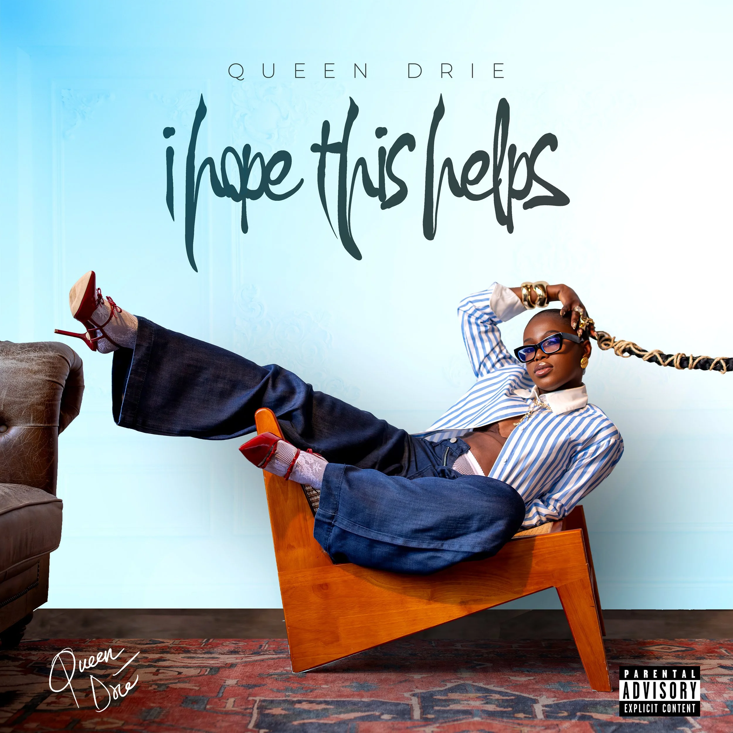 Album cover featuring Queen Drie in sunglasses and striped shirt, lounging on a chair with her legs extended. The background is light blue with the title 'i hope this helps' in large, stylized text and 'Queen Drie' written at the bottom left corner.