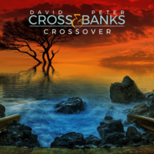 220px-David_Cross_and_Peter_Banks_-_Crossover.png