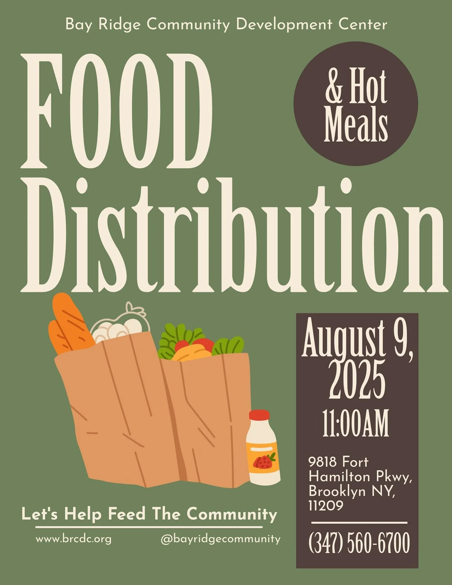 🍎 Join us this Saturday for our Food Distribution &amp; Hot Meals! 🥖

📅 Date: August 9, 2025
🕚 Time: 11:00 AM
📍 Location: 9818 Fort Hamilton Pkwy, Brooklyn, NY 11209

Let&rsquo;s come together to help feed our community! No one should go hungry.