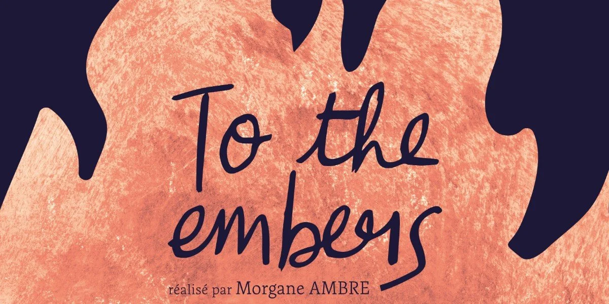 To the Embers (Feu Fantôme) (in Short Films, Big Questions)