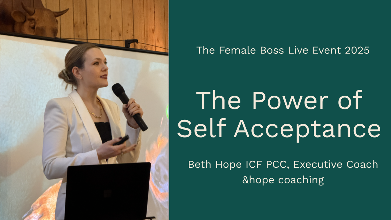 The Power of Self-Acceptance: Reflections from Female Boss Live