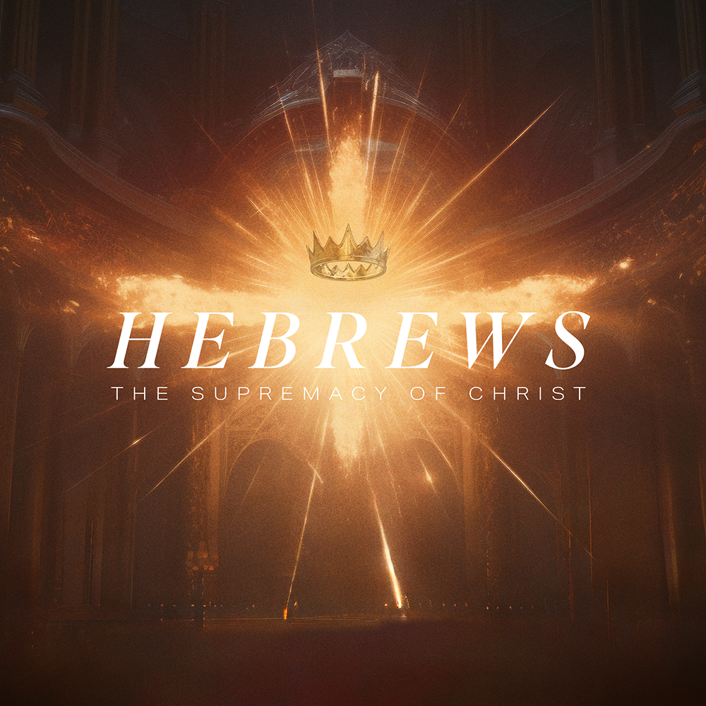 Hebrews-The-Supremacy-of-Christ_Social-Media-Image.png