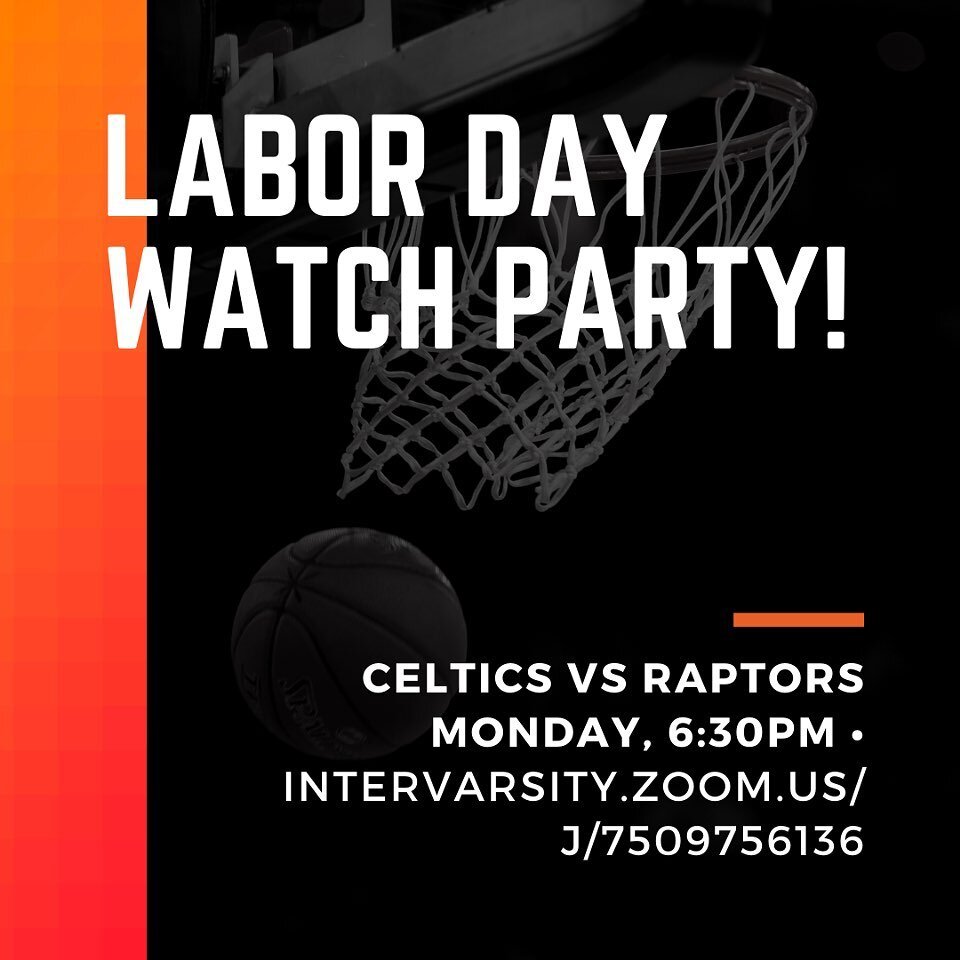 We know this is a very different Labor Day from years past, but for the first time, we'll have playoffs basketball on our only school holiday this semester! Join InterVarsity at Georgia Tech for an NBA watch party. Bring a friend, your own food, and 