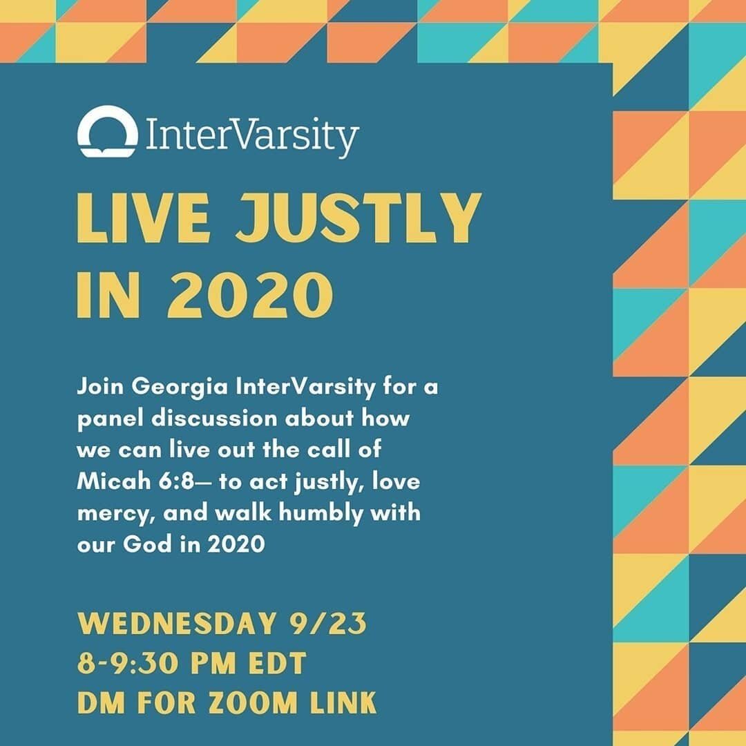 #Repost @ga_intervarsity
&bull; &bull; &bull; &bull; &bull;
Join us for our Live Justly in 2020 panel on Wednesday 9/23 from 8-9:30pm ET! In this discussion we will dive into the issues of local advocacy, education, and housing justice.⁠
⁠
You will w