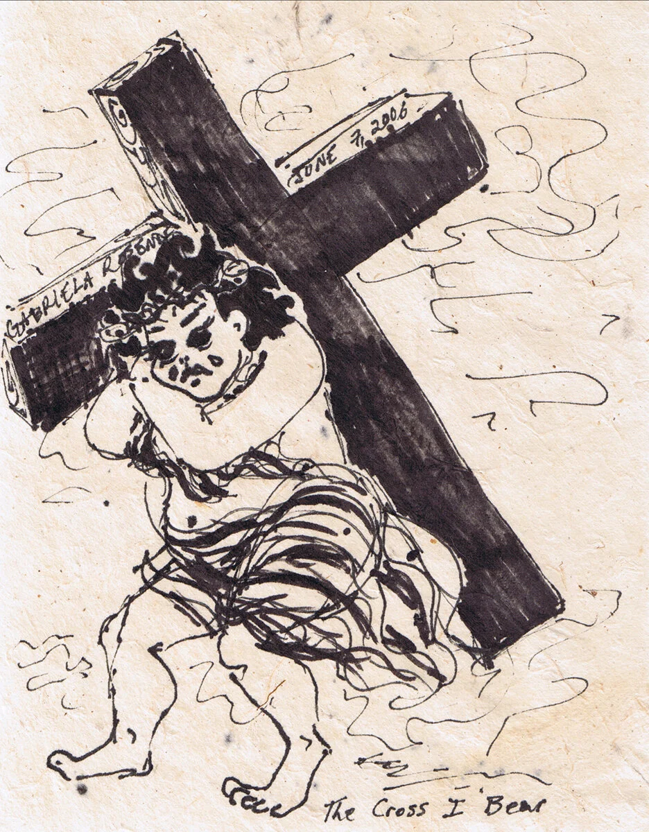 The Cross I Bear (from Pages of a Sketchbook);  June 2006;  Ink on raw paper