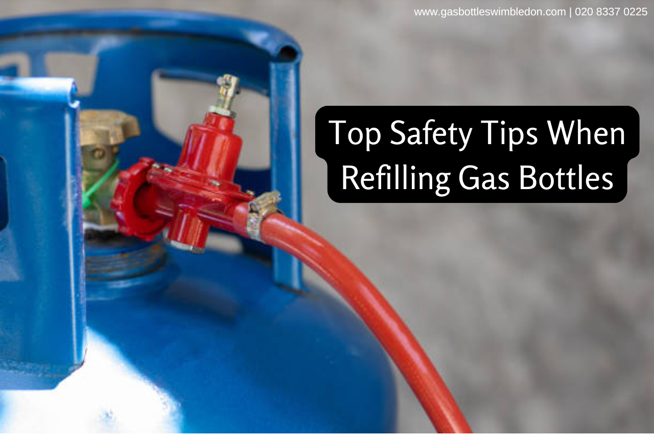 Top Safety Tips When Refilling Gas Bottles
