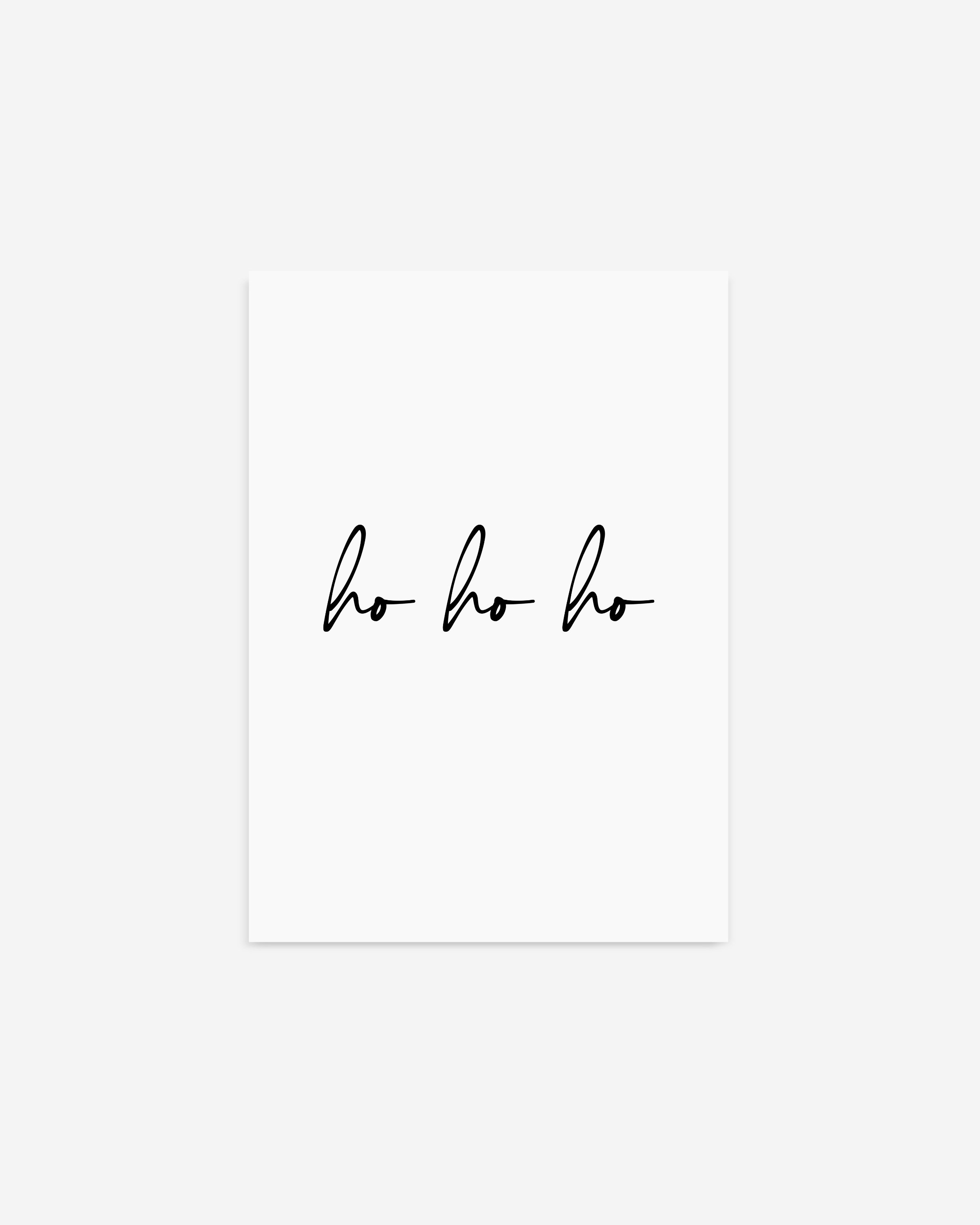 Minimalist “Ho Ho Ho” art print in black script on a white background, perfect for holiday decor.