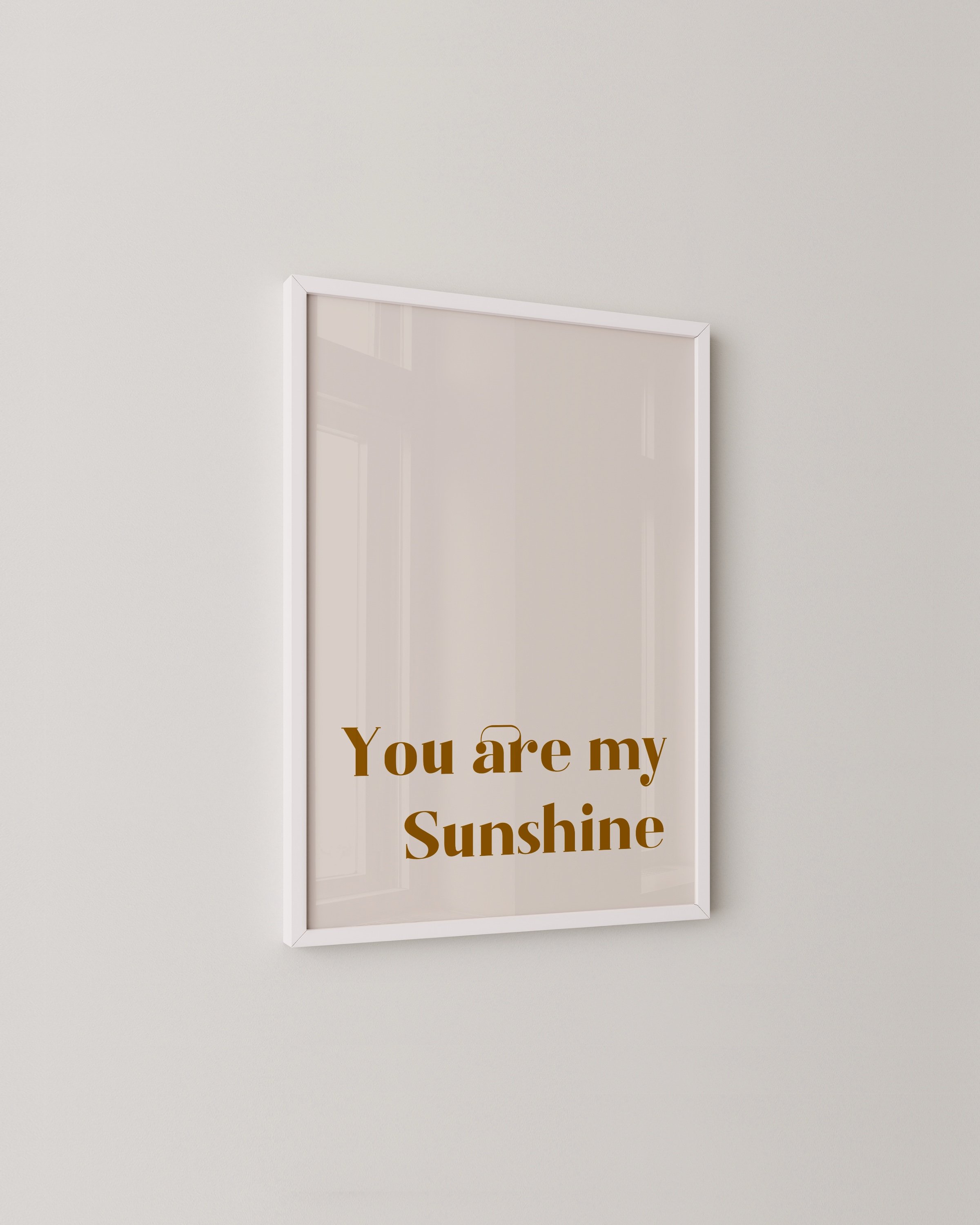 “You Are My Sunshine” typography art print in minimalist style with warm, inviting text.