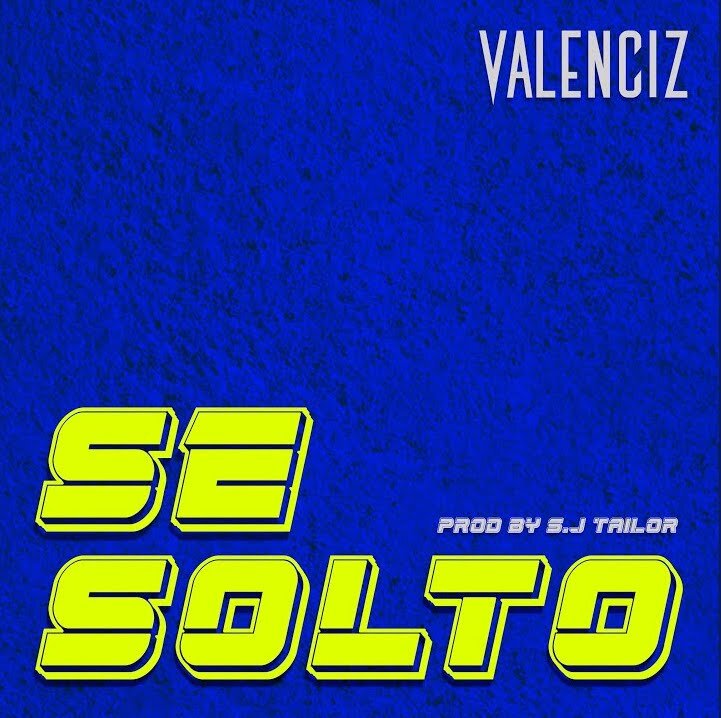 Valenciz - Se Solitó