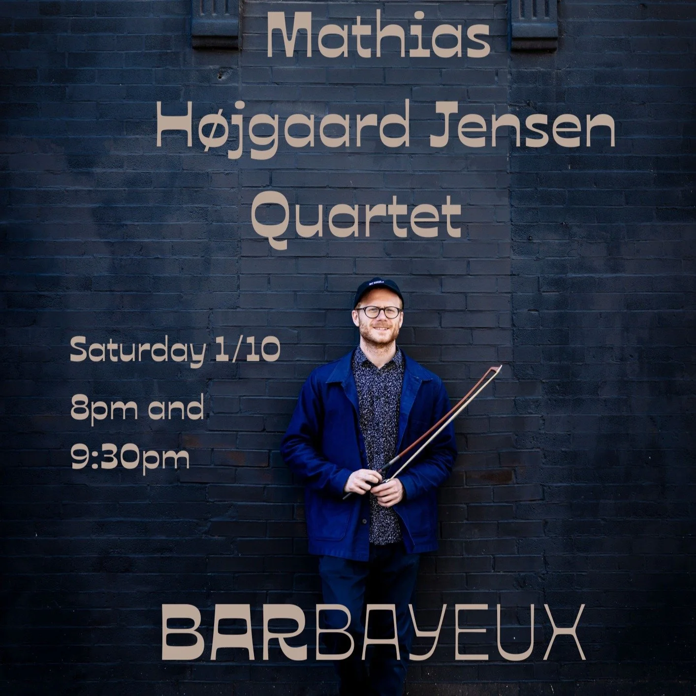 I'm bringing my quartet to @barbayeux next Saturday 1/10! 

The band consists of some of my favorite musicians and we'll be playing some new material I've been working on recently so come out! @mostlymidcontent @stevencrammer @calebwcurtis 

Sets at 