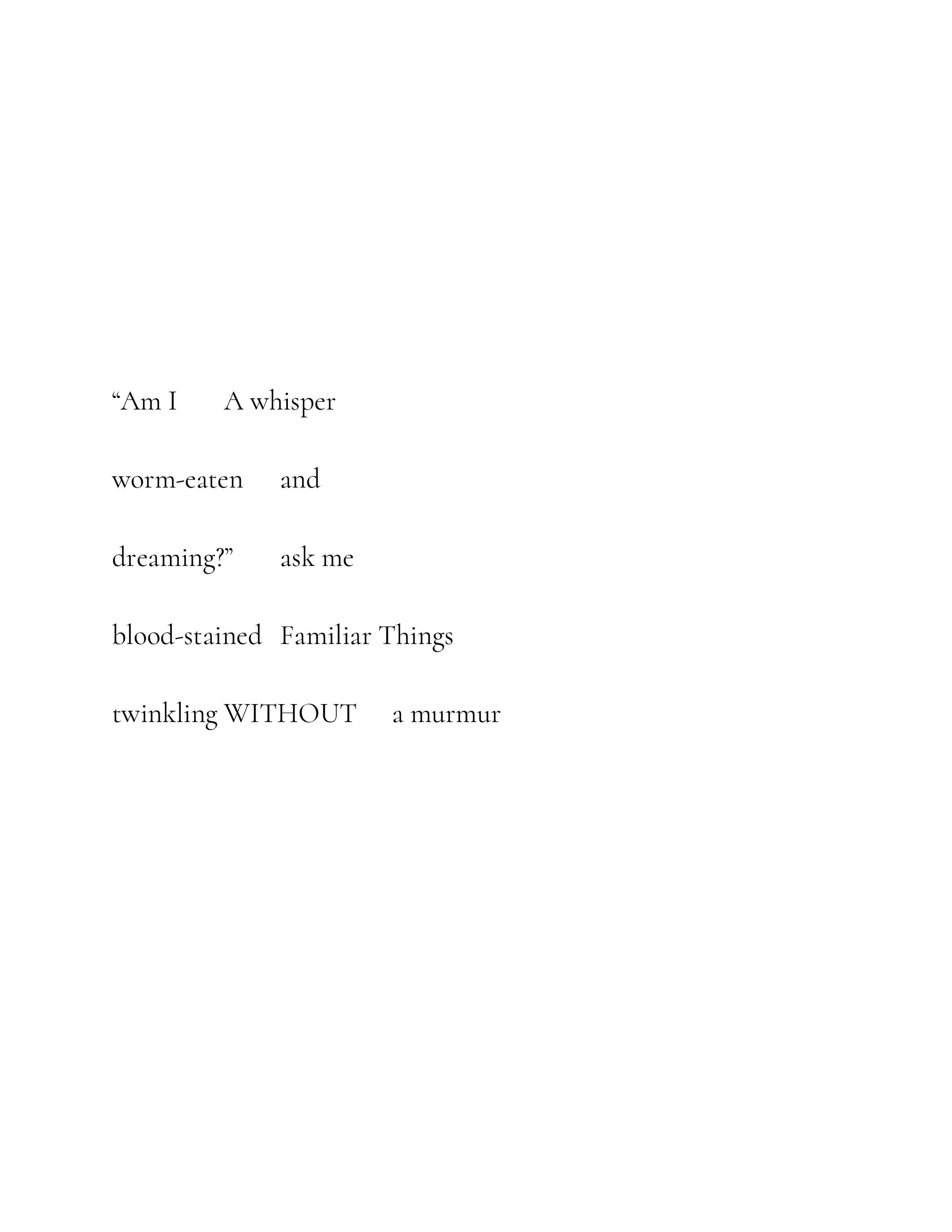 This kind of poem is created by cutting words away from from any print source and then arranging them by feeling them in your heart. These particular poems are created from a very special source, in more ways than one, and I am incredibly lucky and g