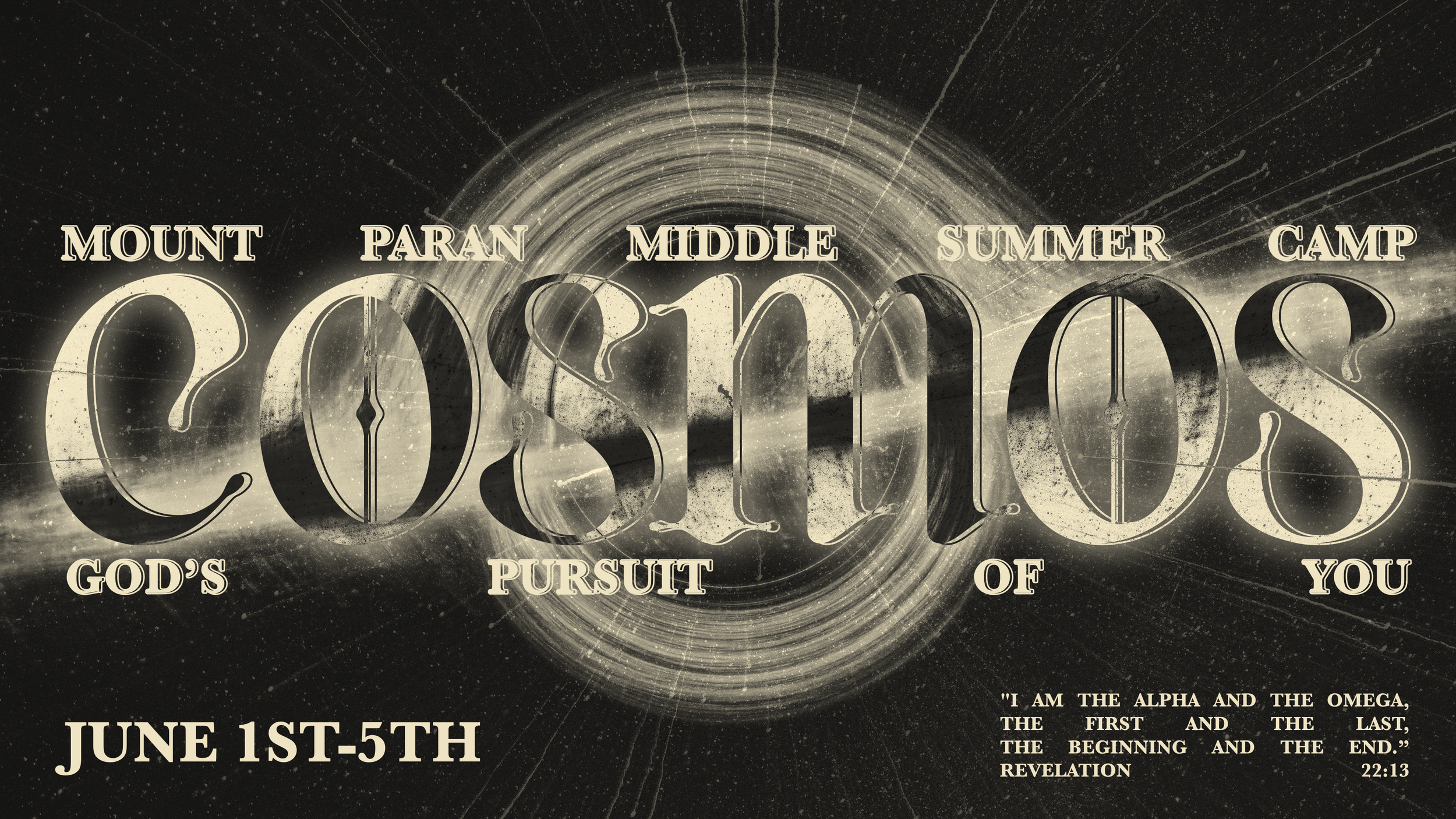 MOUNT PARAN MIDDLE CAMP: COSMOS