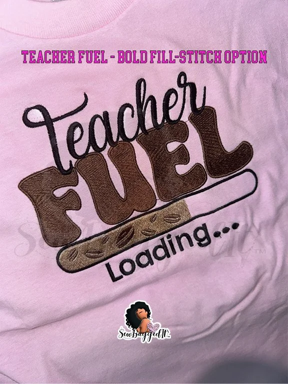Teacher Fuel - DIGITAL DOWNLOAD - EMBROIDERY FILE