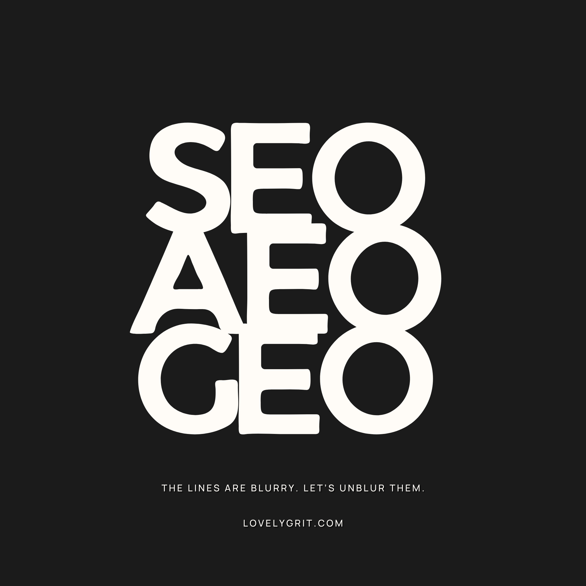 SEO vs AEO vs GEO: Unblurring the Lines Between Search, Answers + AI, Because Apparently Search Needed More Acronyms