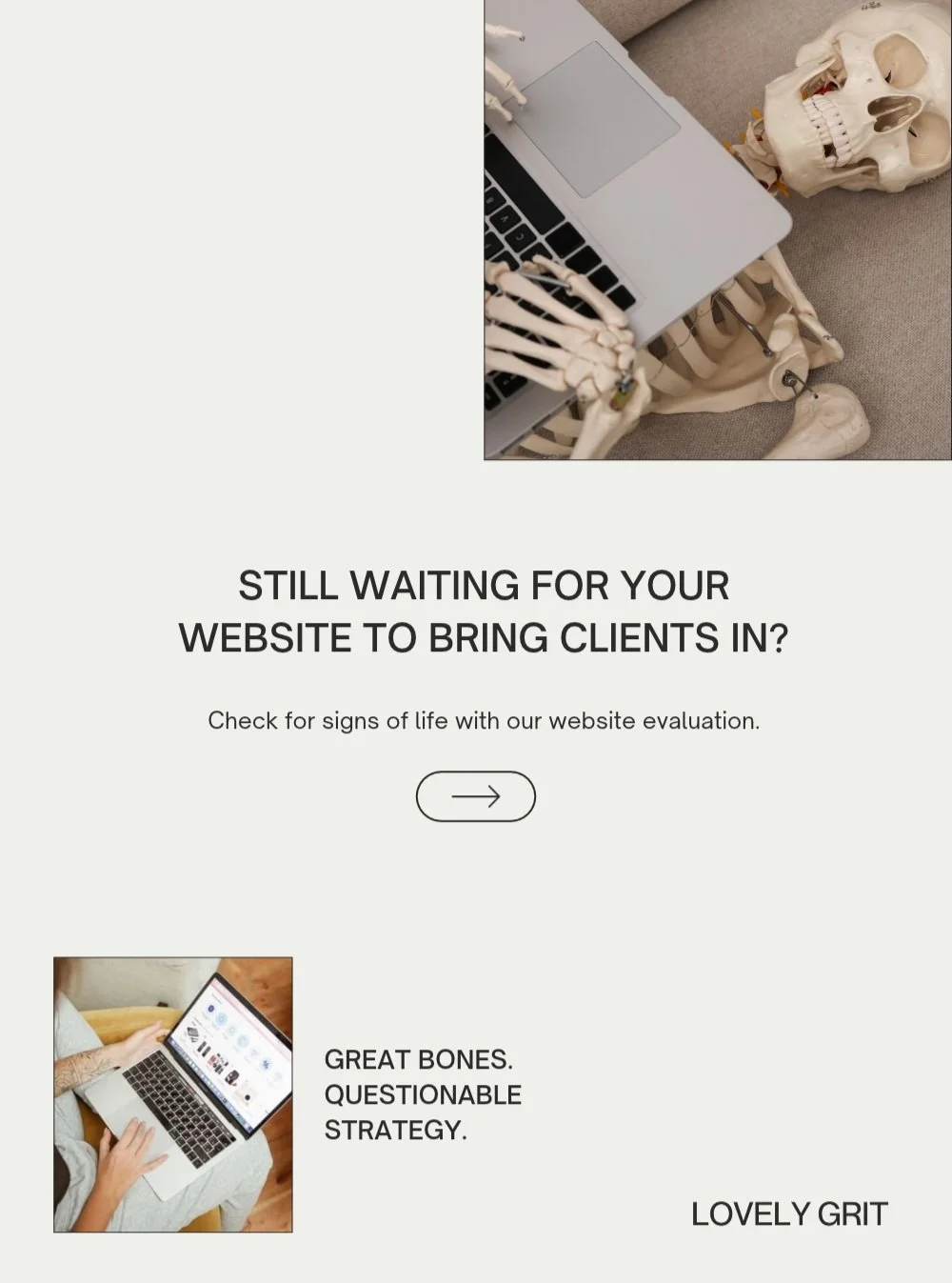 Your website probably has great bones, but questionable strategy.

Let&rsquo;s see what your website is working with, anatomically speaking. Get 3 personalized pointers with our free Website Gut Check. We personally review your website and email you 