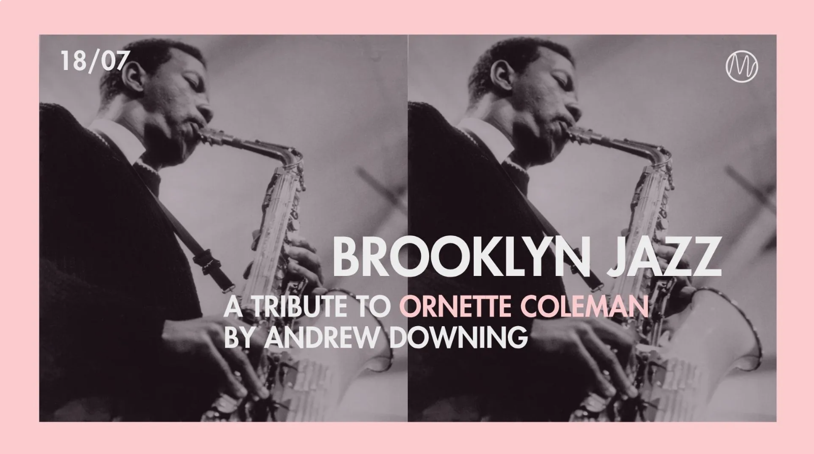 BROOKLYN JAZZ | A Tribute to Ornette Coleman by Andrew Downing