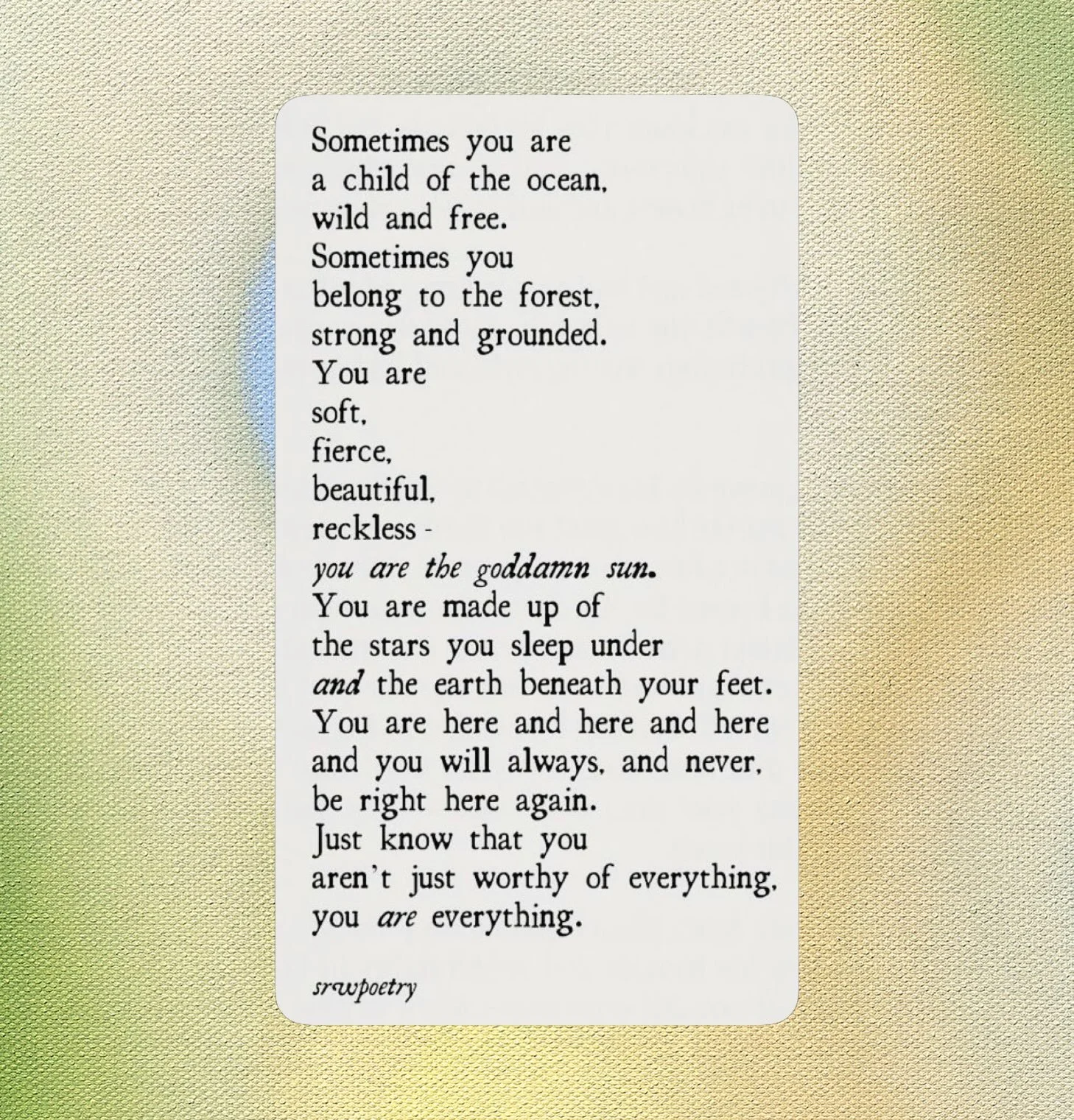 🌀 you are everything. 

Quotes: Pinterest, srwpoetry, rumi