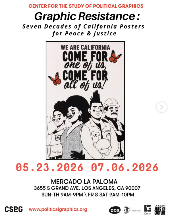 Graphic Resistance: Seven Decades of California Posters for Peace and Justice