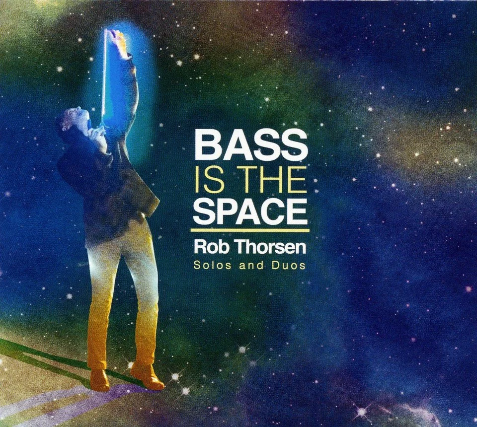 Rob Thorsen / BASS IS THE SPACE (2016) - Joshua White, piano