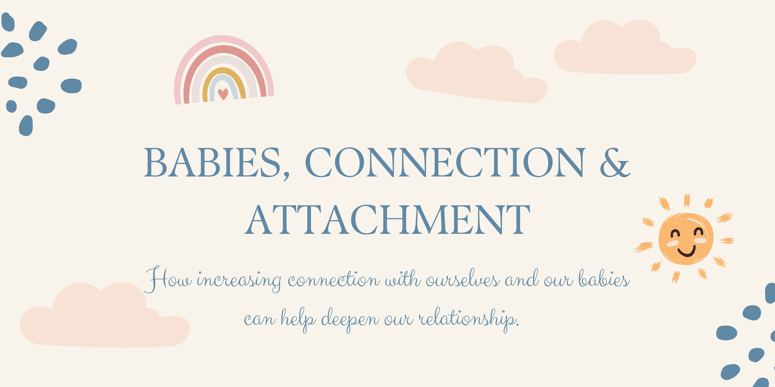 Babies and connection