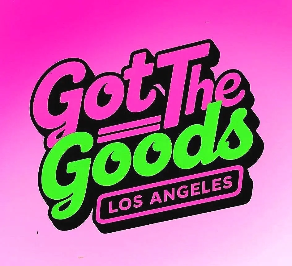 Got The Goods Los Angeles