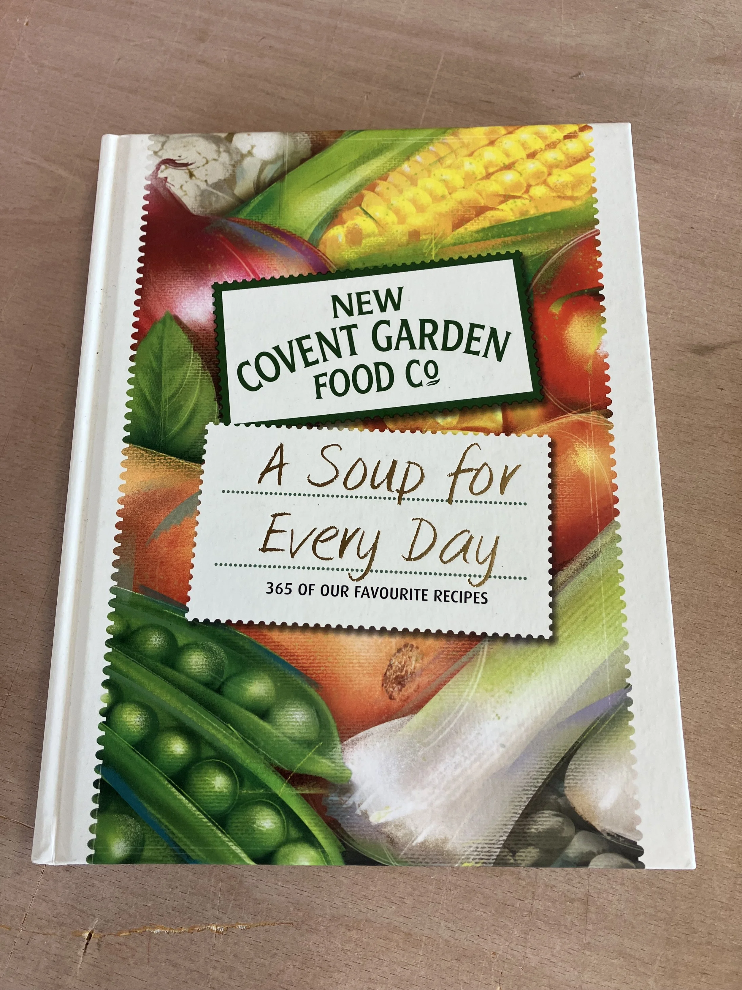 New Covent Garden Food Co A Soup for Everyday Hardback Book