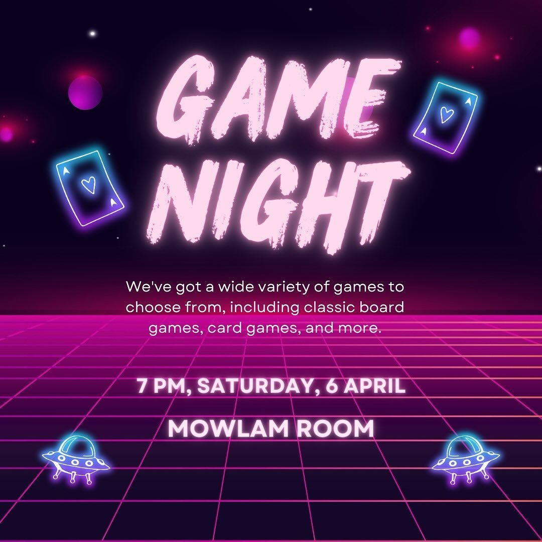 Hey everyone, we've got a game night lined up for this Saturday(6 April) at 7 pm in the Mowlam room. Come join us for a night of fun and games! 🎲🎉See you there!