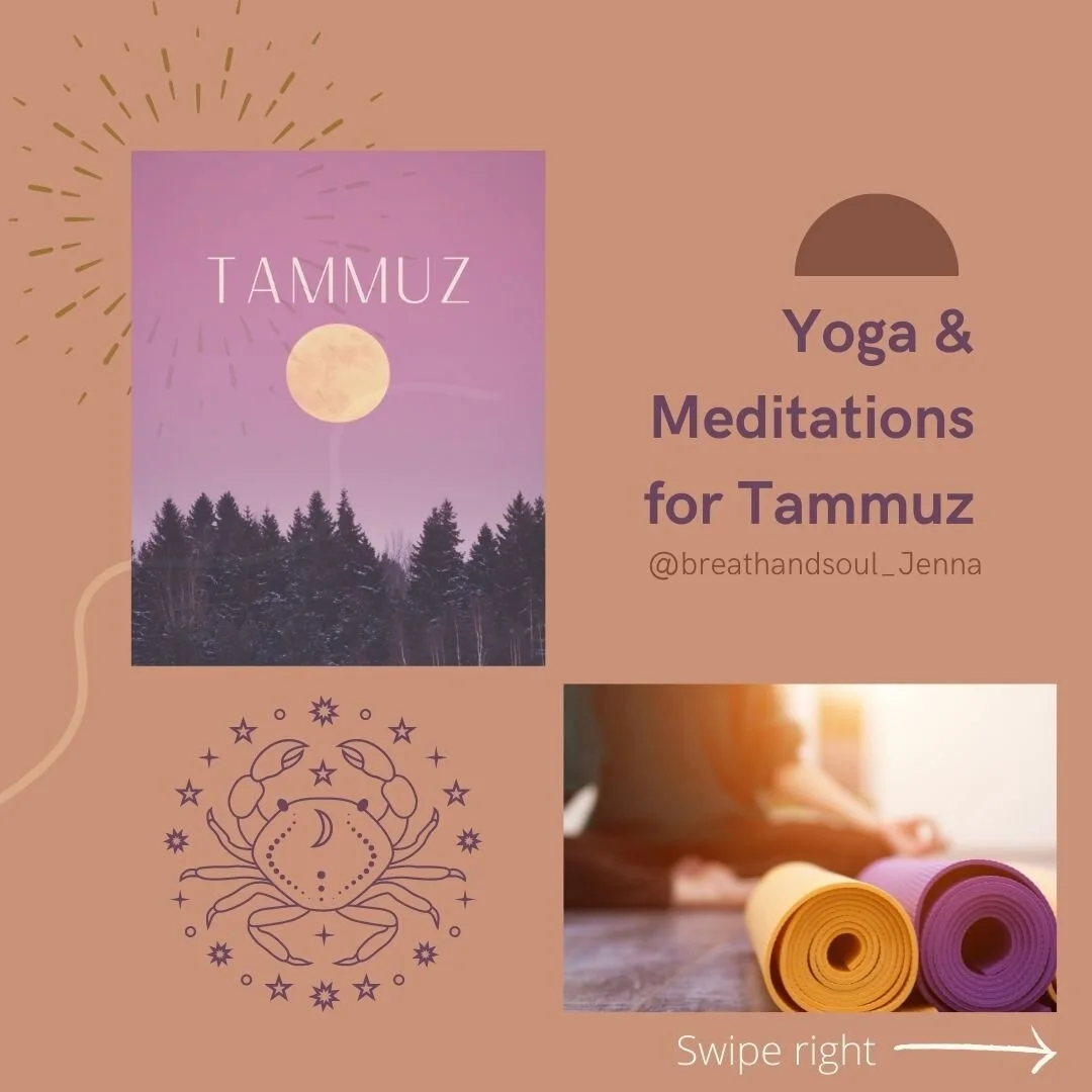 Hebrew Month of Tammuz: Yoga and Meditation Themes