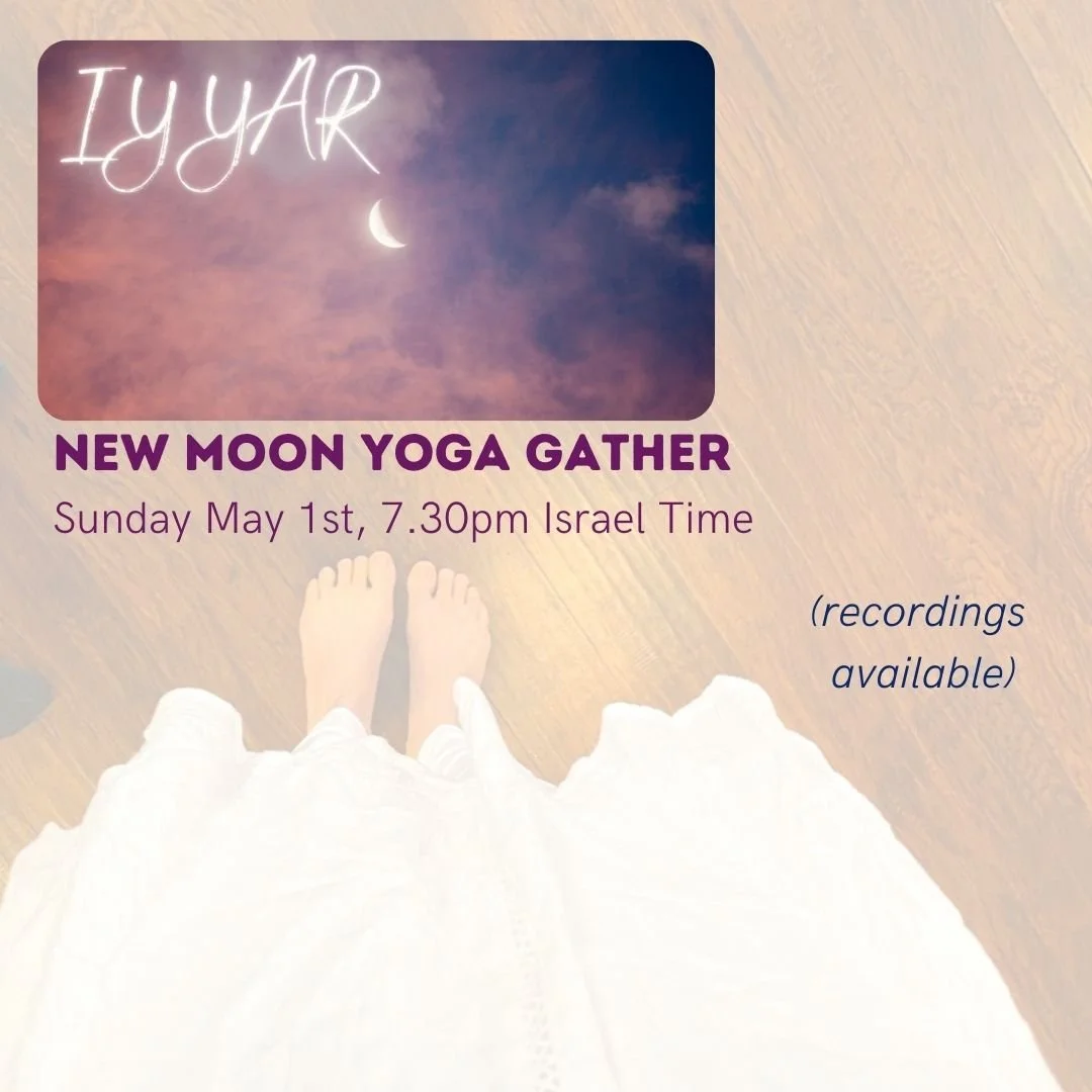 New Moon Yoga Gather for the Hebrew Month of Iyyar