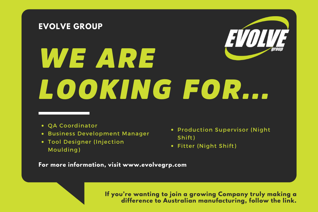 We Are Hiring — Evolve Group  Australia's Leading Product Design,  Development and Manufacturing Solutions Provider.