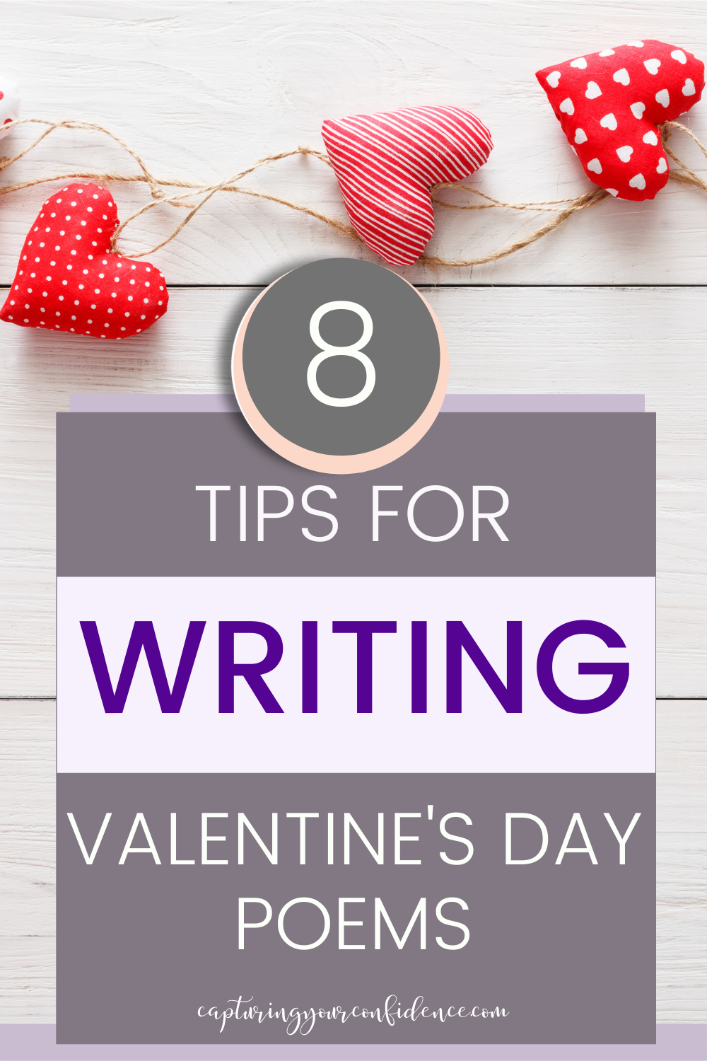 How to Write Valentine's Day Poems for the Hopeless Romantic — Capturing  Your Confidence