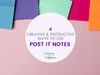 4 Creative & Productive Ways to Use Post It Notes — Capturing Your ...
