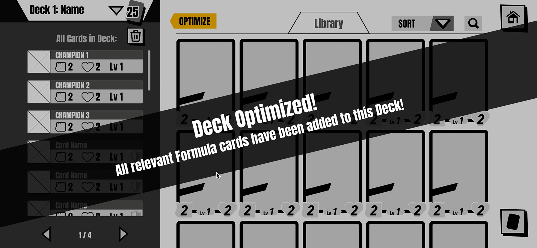 Optimizing the deck to pull in the best cards a Player has was simplified for the new beta game. It turned into an easy tap of a button to pull in all cards that fit Game Design criteria. Once a Player taps optimize, a confirmation overlay is shown.