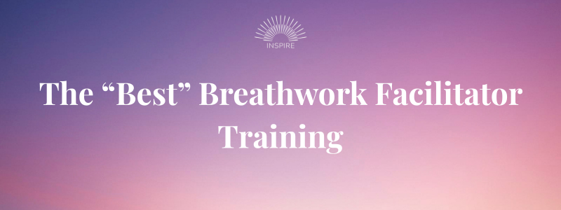The Best Breathwork Facilitator Training_Inspire Breathwork