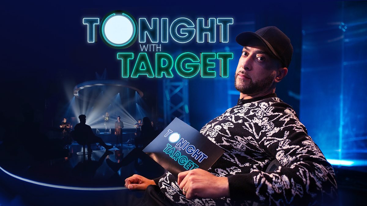 Tonight With Target | BBC Three - VT PRODUCER / DIRECTOR