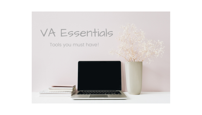 Essential Tools for new VA’s