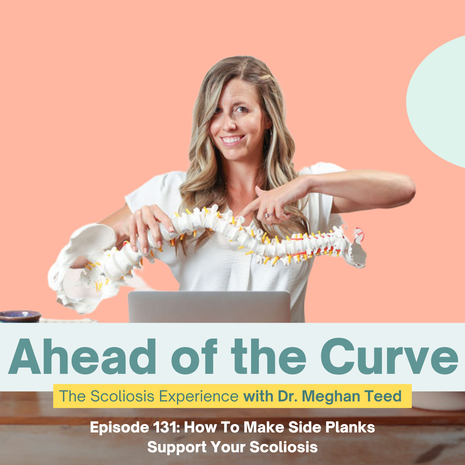 Episode 131: How to Make Side Planks Support Your Scoliosis
