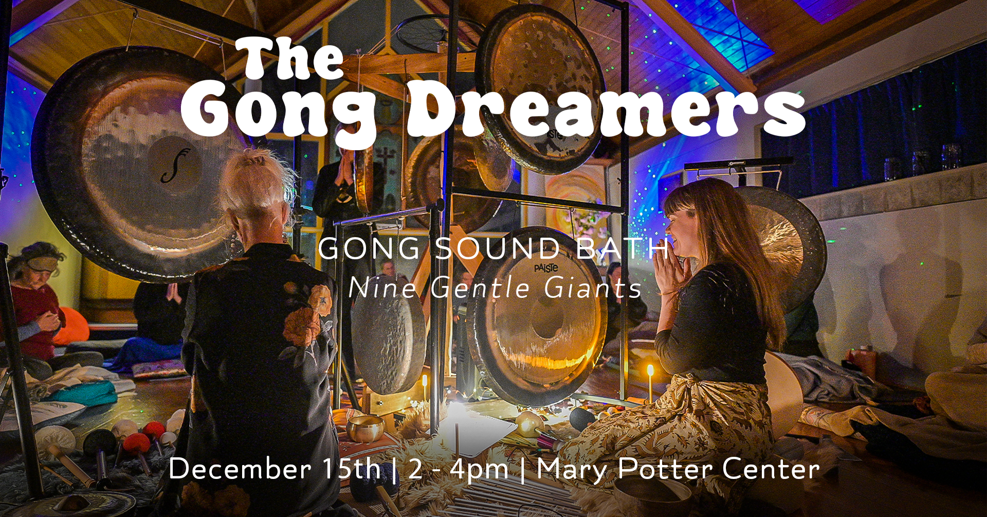 December 15th GONG BATH With The Gong Dreamers