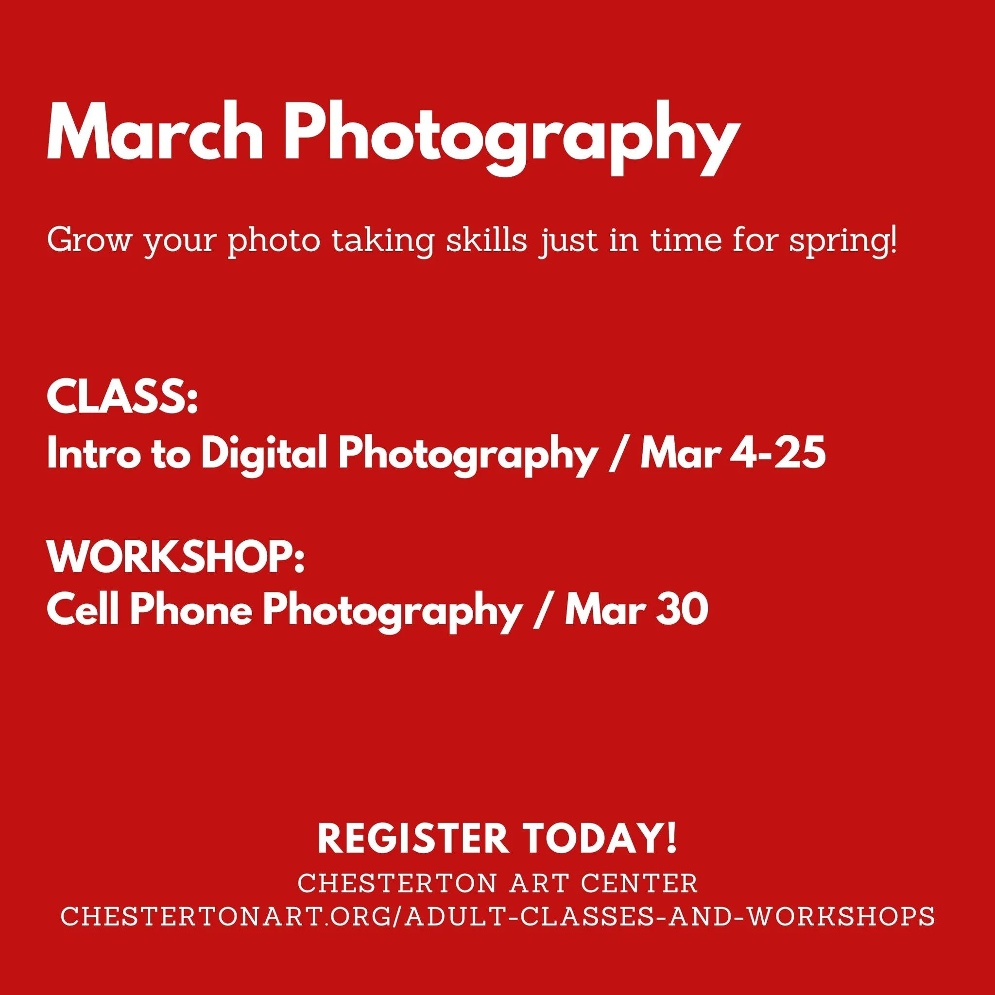 Springtime is nearing and with that comes nature's blooms and outdoor memory making! Learn how to capture beauty and memories with a wonderful photography class and workshop during the month of March. 

For more information and registration visit our