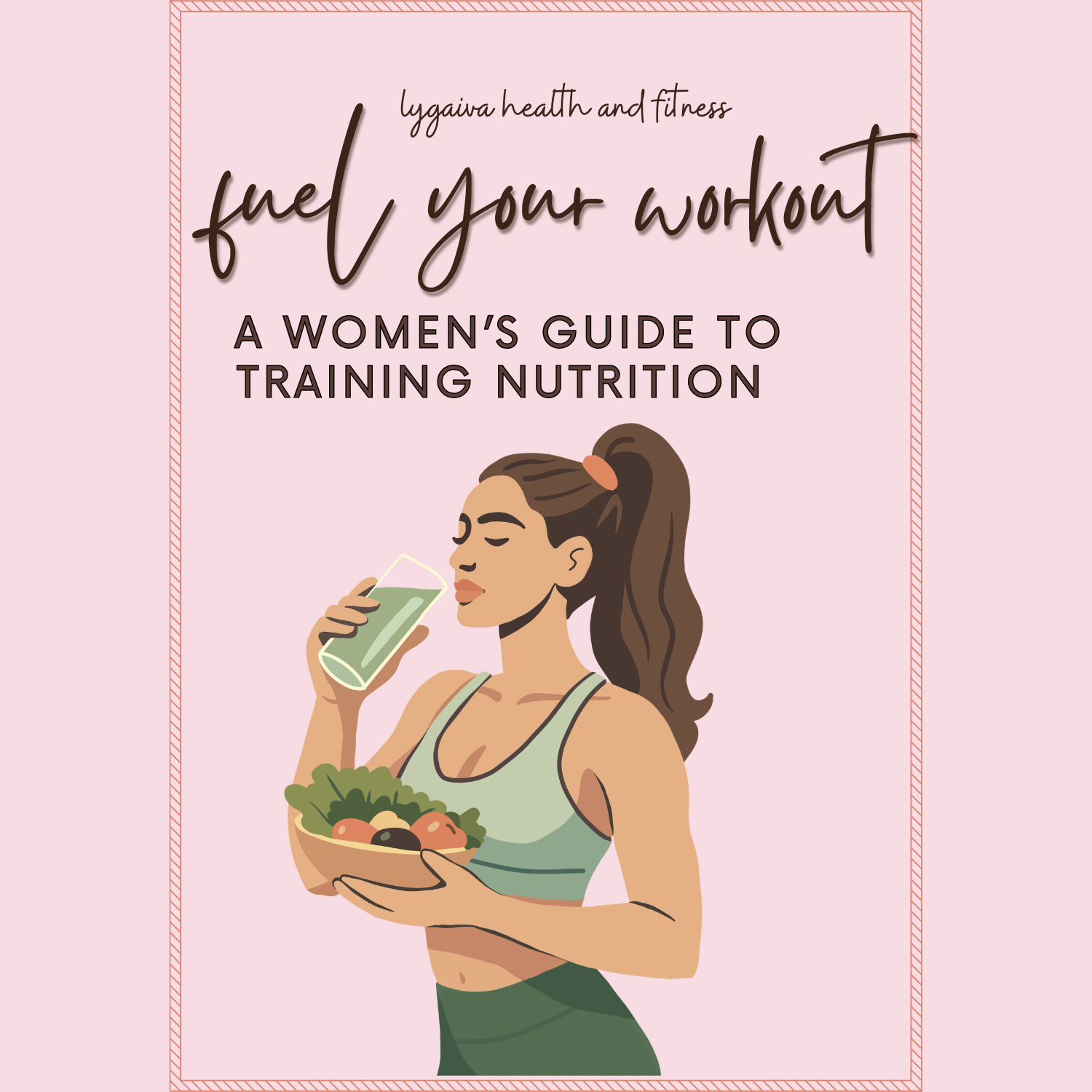 Fuel Your Workout: A Women’s Guide to Training Nutrition