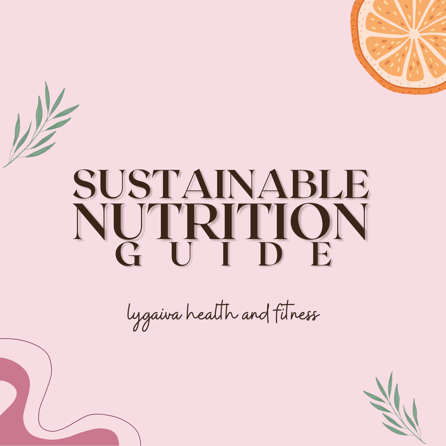 Sustainable Nutrition Guide