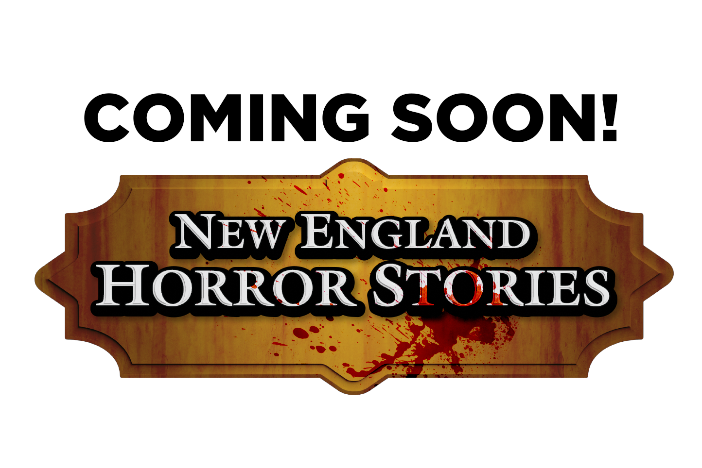 New England Horror Stories Coming soon in late 2026!