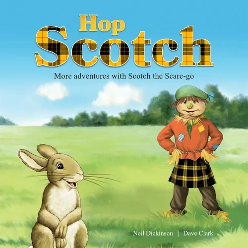 Book cover titled "Hop Scotch" featuring a smiling scarecrow in a tartan kilt and an orange jacket standing next to a happy brown rabbit in a sunny green field.