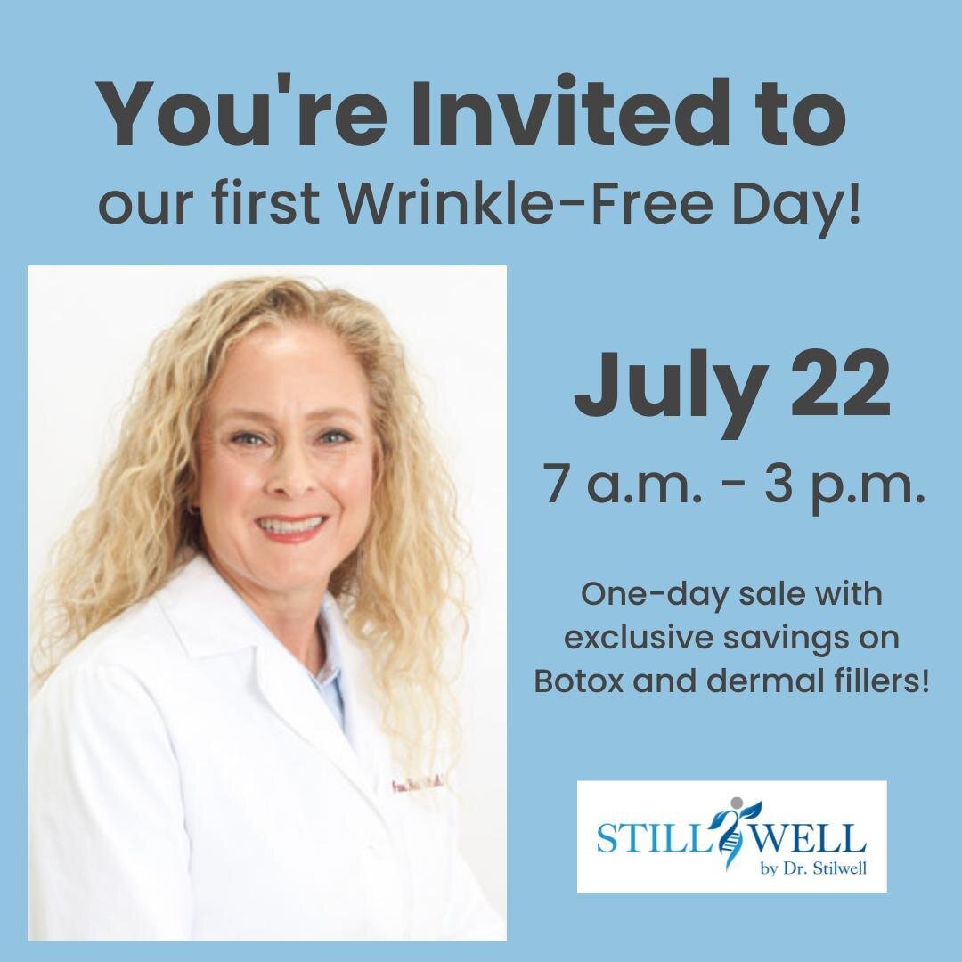 Have you scheduled your consultation for Thursday for our first Wrinkle-Free Day, hosted by Dr. Stilwell? If not, call today, as we have limited availability and spots are filling up quick!

During our first ever Wrinkle-Free Day this week on Thursda